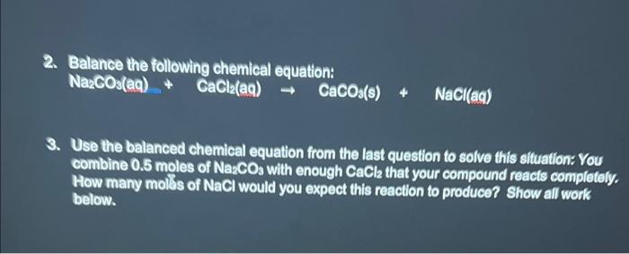 these two question i need help with please!! 2. Balance the following