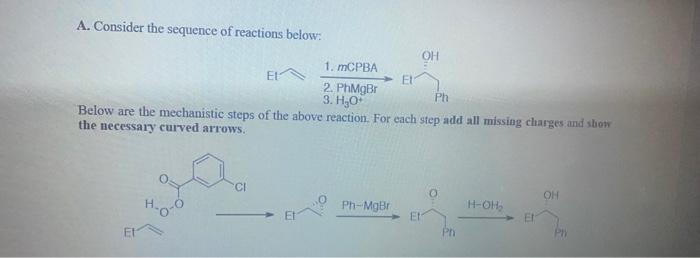 Need help with Part A A. Consider the sequence of reactions below: