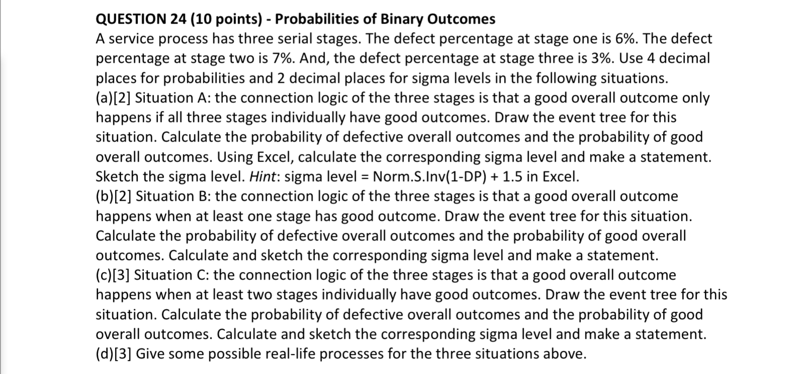 show work and be specific QUESTION 24 (10 points) - Probabilities of