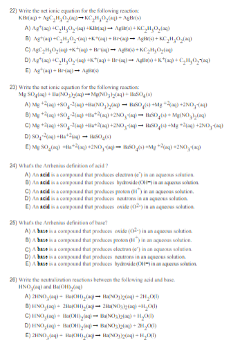  22) Write the net ionic equation for the following reaction: KHg(aq)+AgC2H3O2(2q)KC2H3O2(2q)+AgHr(s)