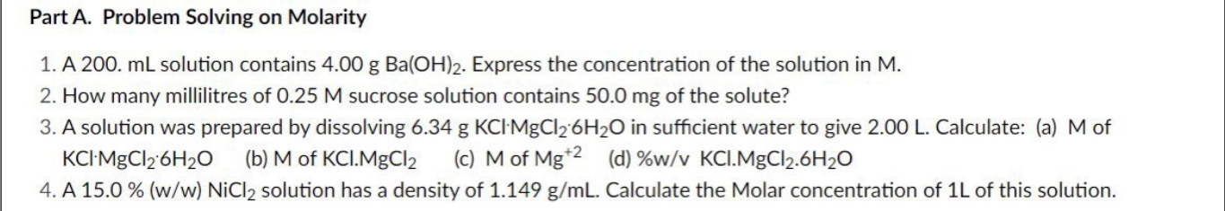 ANSWER ALL WITH COMPLETE SOLUTION, THANKS! Part A. Problem Solving on Molarity