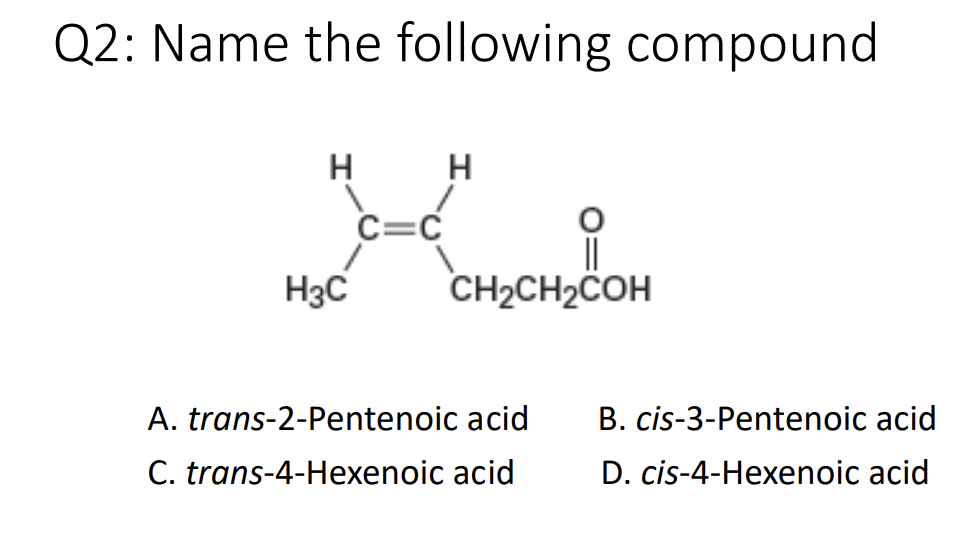  Q2: Name the following compound 