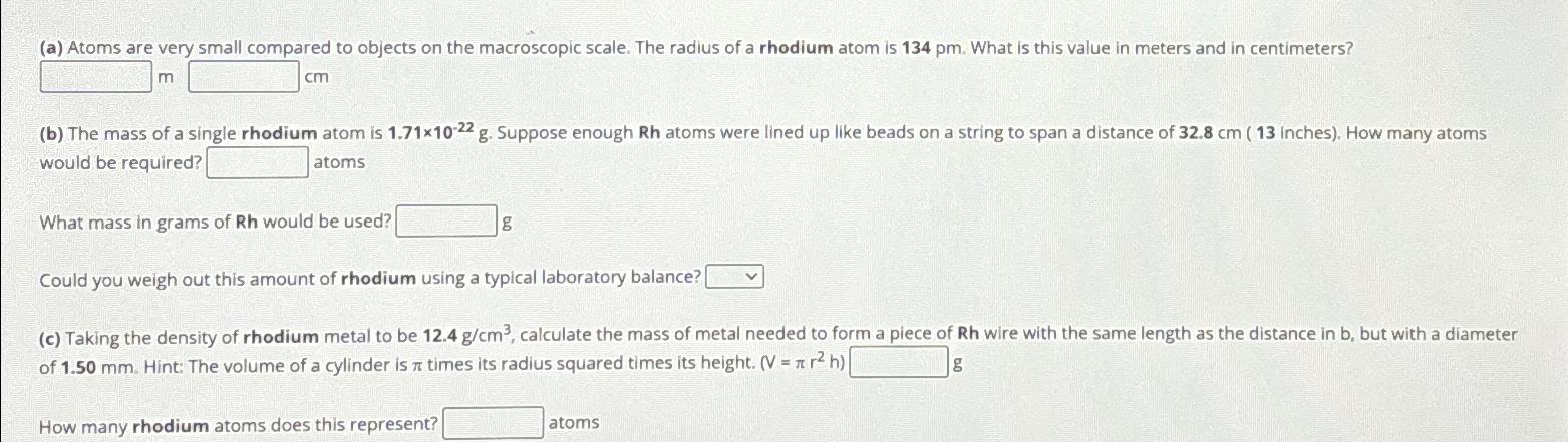  (a) Atoms are very small compared to objects on the macroscopic