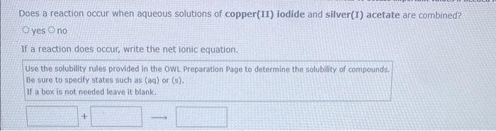 reaction occur when aqueous solutions of lead(II) acetate and potassium iodide are