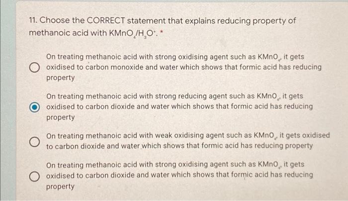 which one is correct 11. Choose the CORRECT statement that explains reducing
