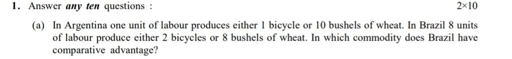  Answer any ten questions : 210 (a) In Argentina one unit