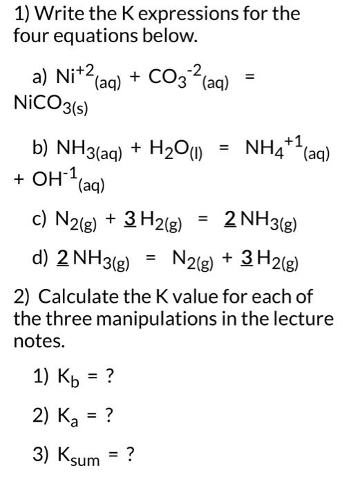  Write K Expressions And Calculate K Values 1) Write the K