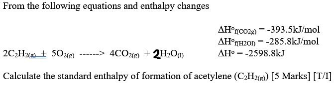  From the following equations and enthalpy changes ,H?f(CO2g)=-393.5kJmol ,H=-285.8kJmol \Delta H\deg=-2598.8kJ