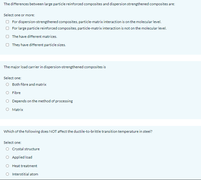 I just need the answers The differences between large particle reinforced composites