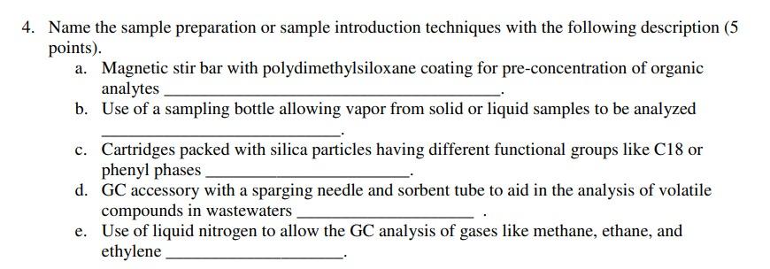 4. Name the sample preparation or sample introduction techniques with the