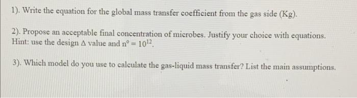  1). Write the equation for the global mass transfer coefficient from