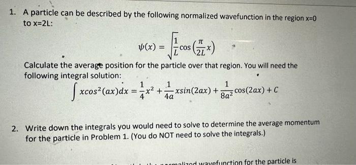 plz i need help with question 2. Thanks. A particle can be