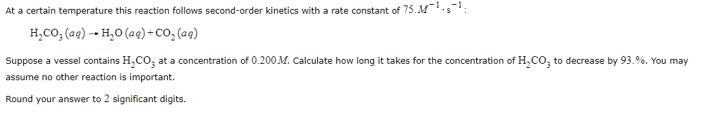  At a certain temperature this reaction follows second-order kinetics with a