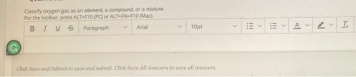 please help asap Cassify orygen gas as an eliment, a compound, or
