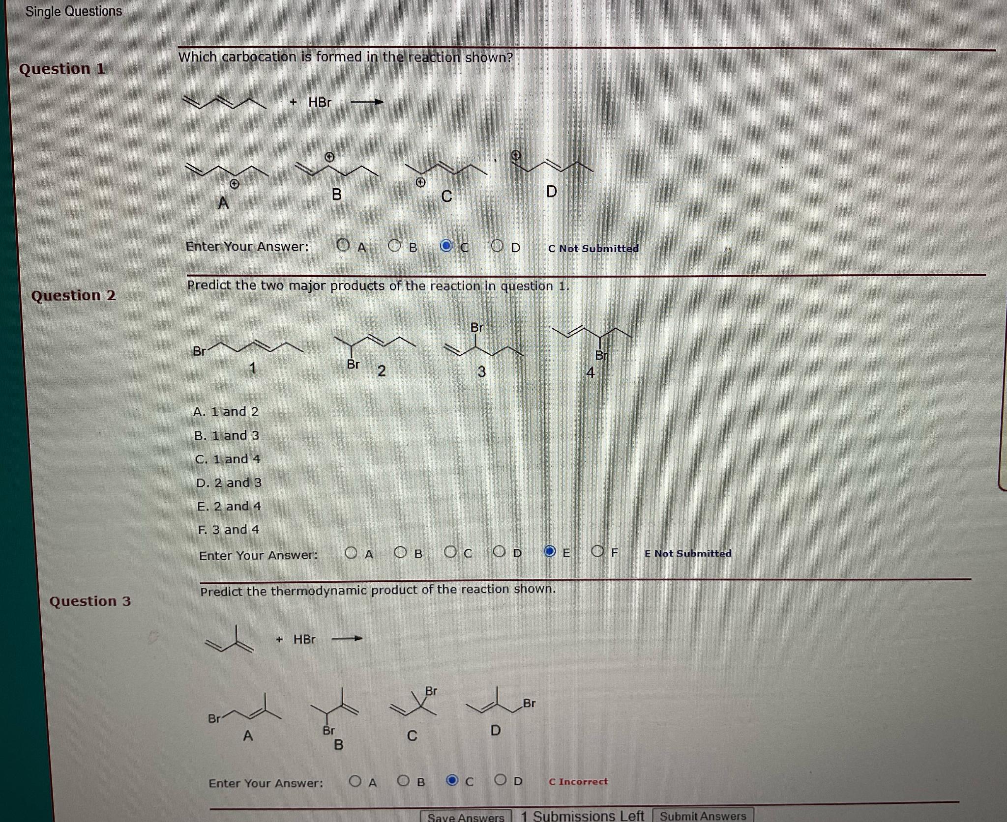  Single Questions Question 1 Which carbocation is formed in the reaction