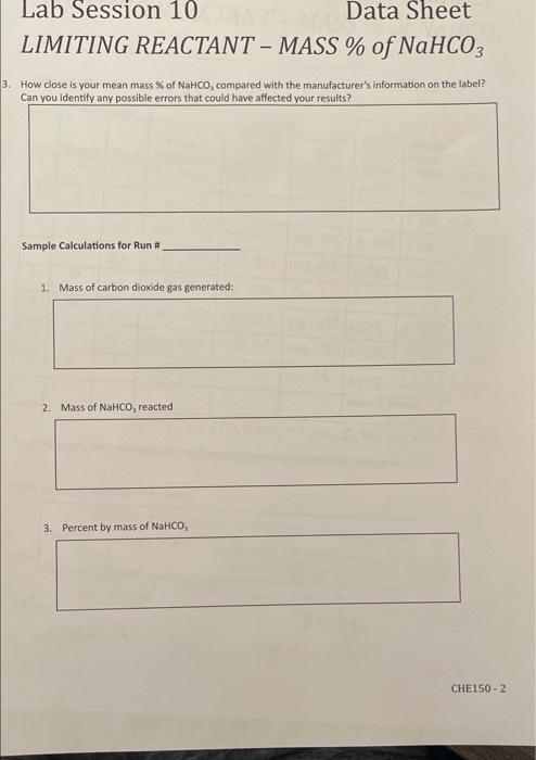  Lab Session 10 Data Sheet LIMITING REACTANT - MASS % of