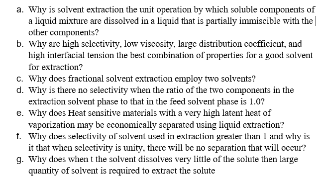  a. Why is solvent extraction the unit operation by which soluble