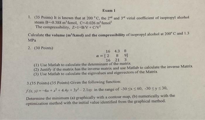 Solve Using Matlab please 1. (35 Points) It is known that at