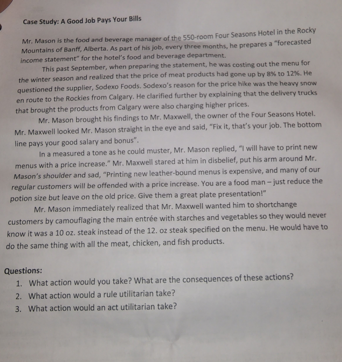 it's case study Case Study: A Good Job Pays Your Bills Mr.