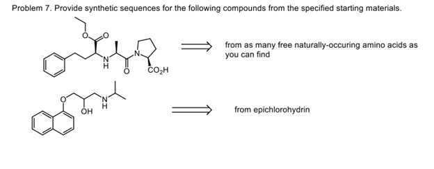  Problem 7. Provide synthetic sequences for the following compounds from the