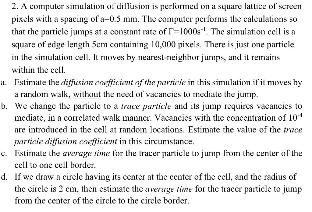  2. A computer simulation of diffusion is performed on a square