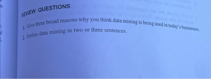 17 Please do all 1. Give three broad reasons why you think