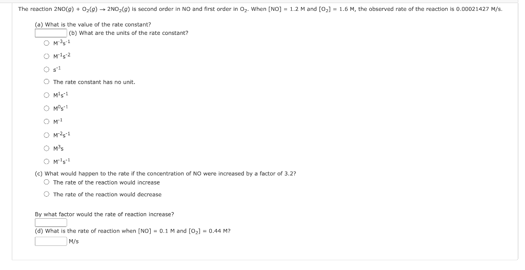 The reaction 2NO(g) + O2(g) + 2NO2(g) is second order in