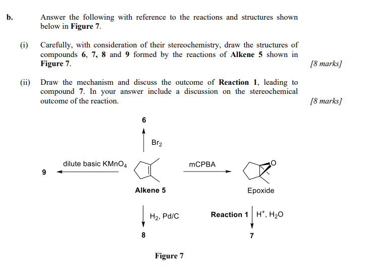  b. Answer the following with reference to the reactions and structures