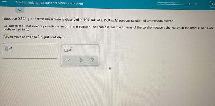  Solving limiting reactant problems in solution La Suppose 0.326 g of