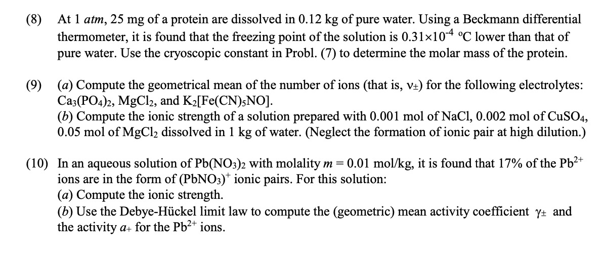 please answer them clearly and showing full solution. (8) At 1 atm,
