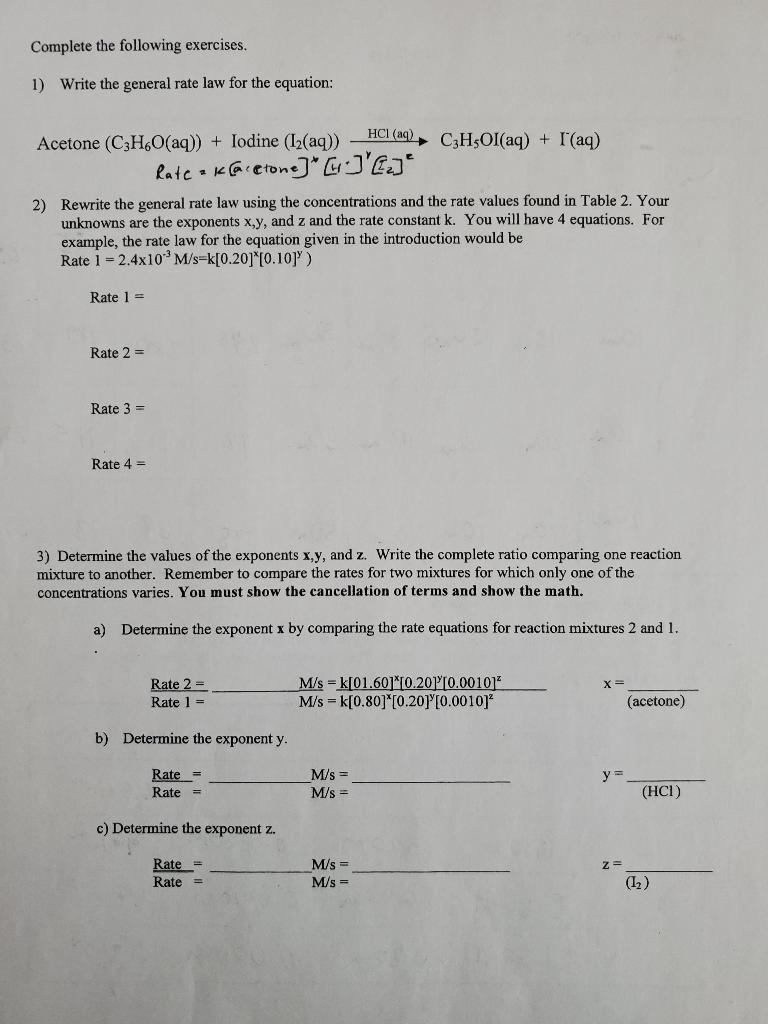 Data: Complete the following exercises. 1) Write the general rate law