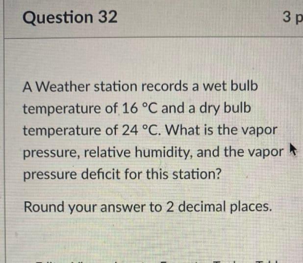 Please do it urgent needed Question 32 3 p A Weather station