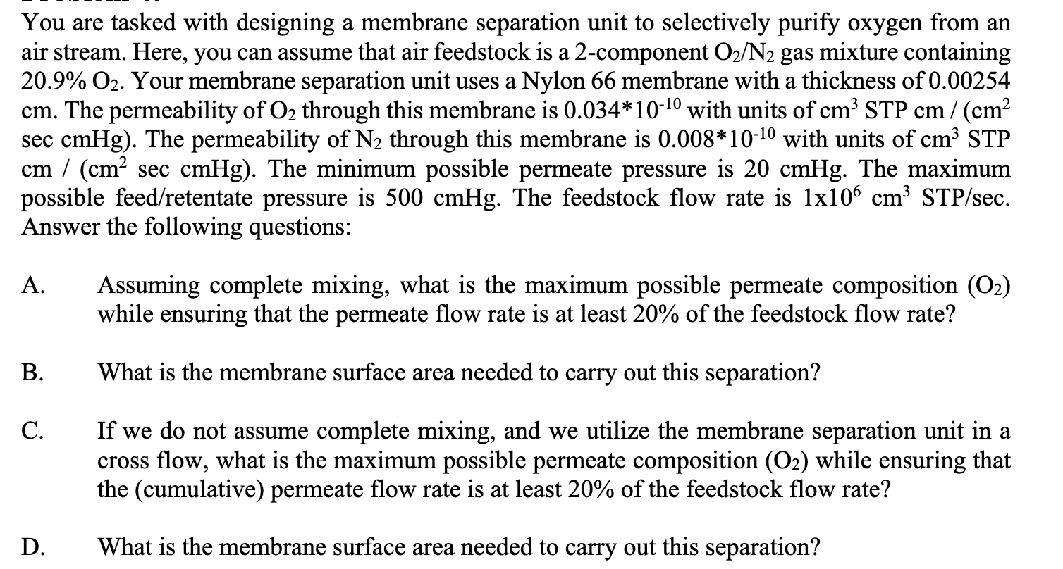 You are tasked with designing a membrane separation unit to selectively