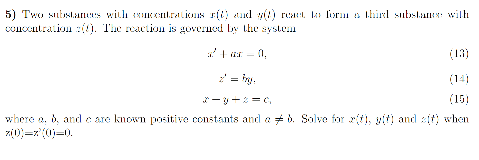 5) Two substances with concentrations r(t) and y(t) react to form