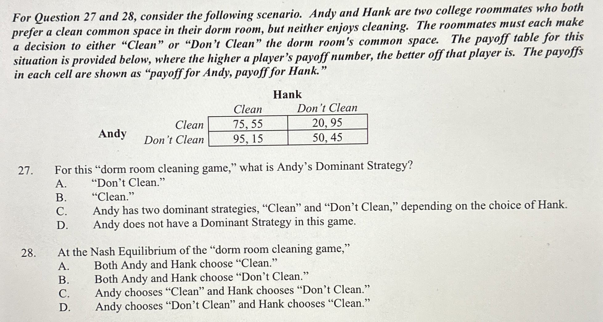  For Question 27 and 28, consider the following scenario. Andy and
