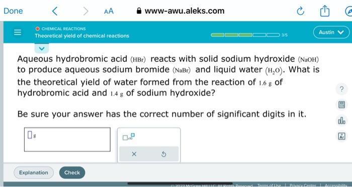  Aqueous hydrobromic acid (HBr) reacts with solid sodium hydroxide (NaOH) to