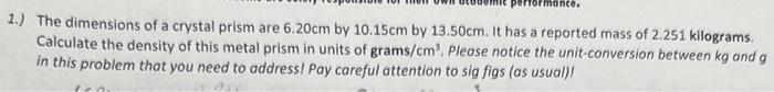 I need help with this question please? 1.) The dimensions of a