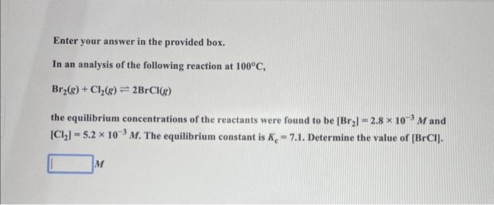  Enter your answer in the provided box. In an analysis of