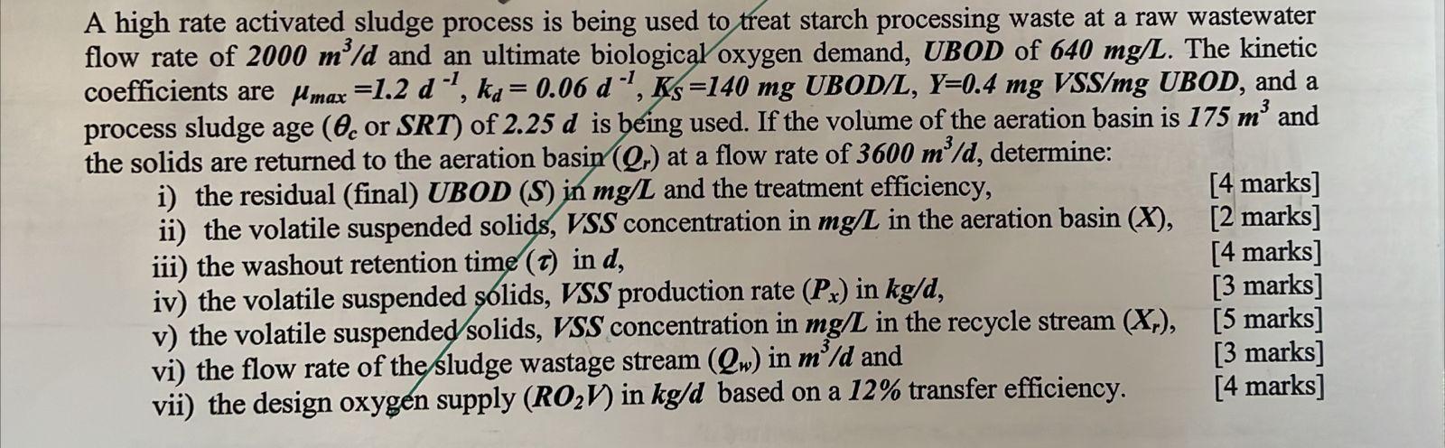  = 2 3 m A high rate activated sludge process is