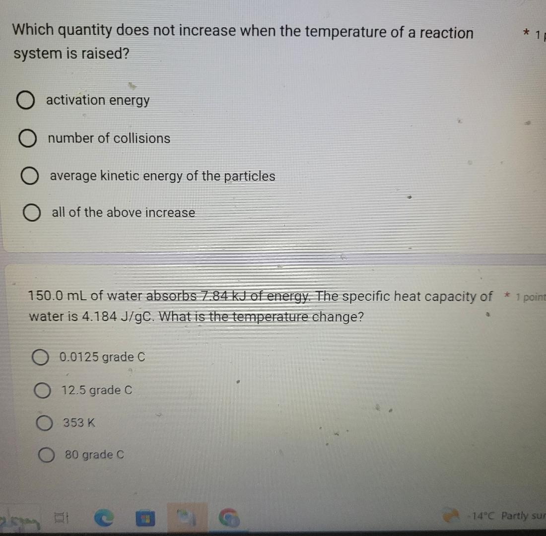  Which quantity does not increase when the temperature of a reaction
