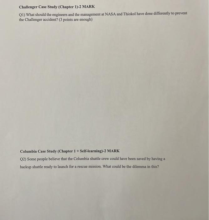  for ethics engneering course Challenger Case Study (Chapter 1)-2 MARK Q1)