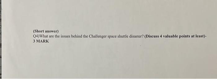 What should the engineers and the management at NASA and Thiokol have