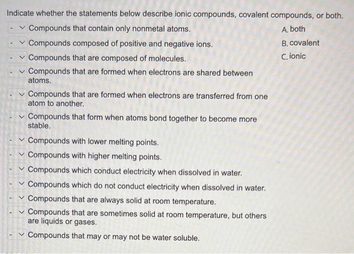  Indicate whether the statements below describe ionic compounds, covalent compounds, or