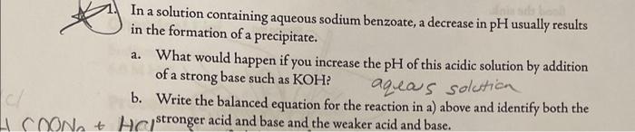  part B please In a solution containing aqueous sodium benzoate, a