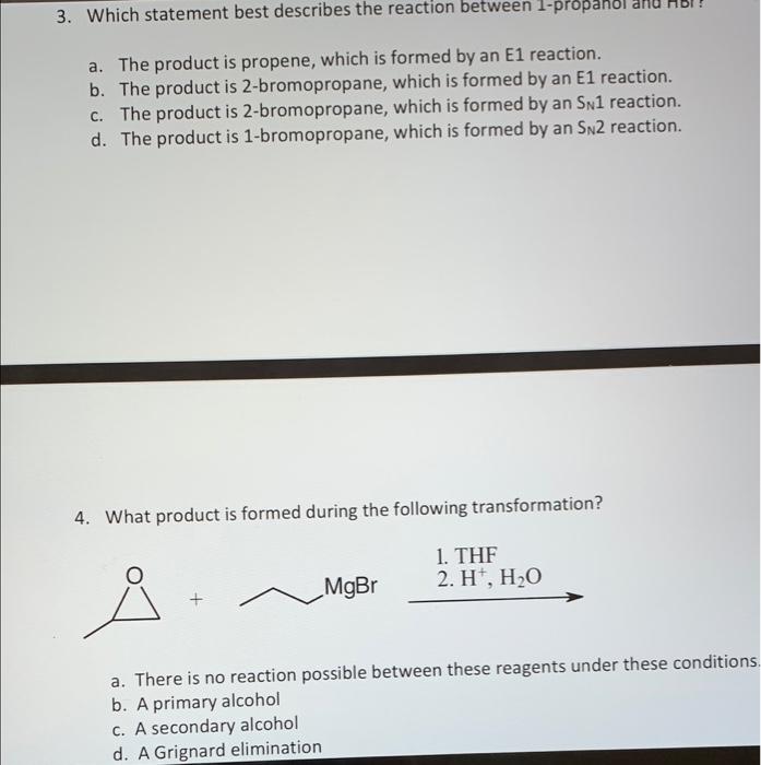  3. Which statement best describes the reaction between 1-propanol a. The