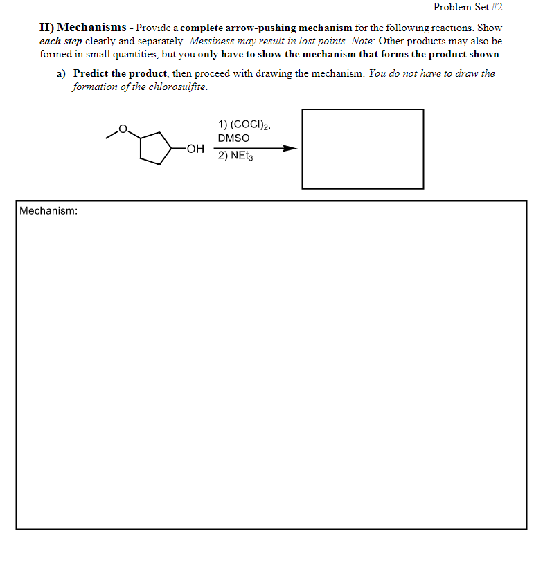  Problem Set #2 II) Mechanisms - Provide a complete arrow-pushing mechanism