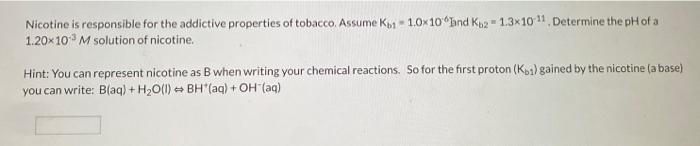 please answer should be correct Nicotine is responsible for the addictive properties