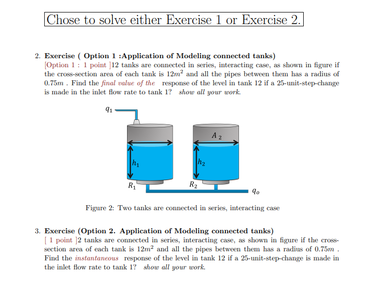  Chose to solve either Exercise 1 or Exercise 2. 2. Exercise