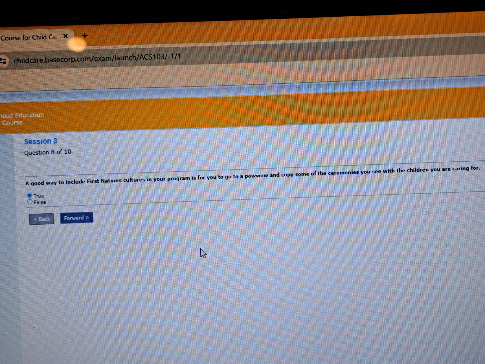  Course for Child Ca childcare.basecorp.com/exam/launch/ACS103/-1/1 hood Education Course Session 3 Question