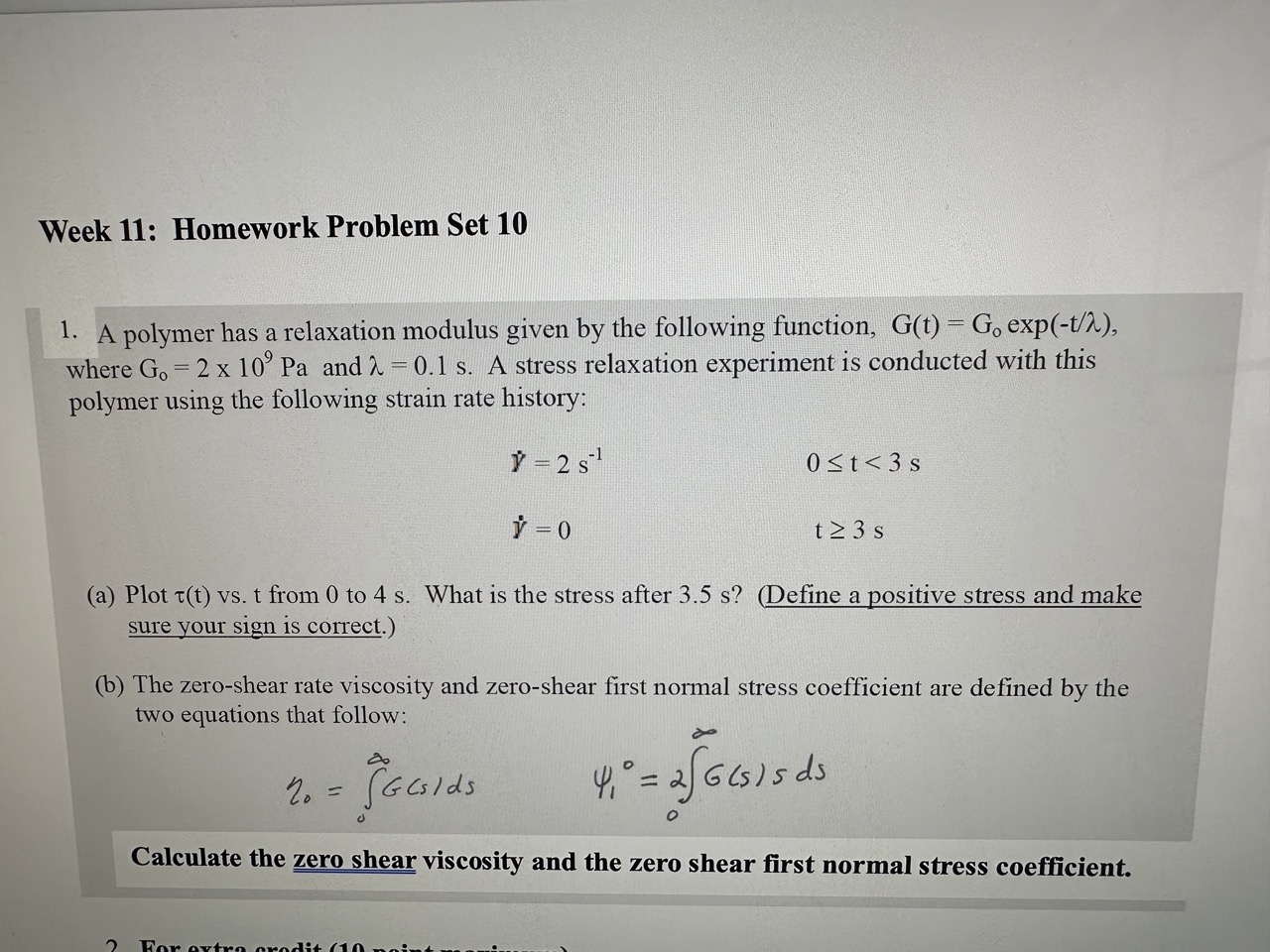  Week 11: Homework Problem Set 10 1. A polymer has a